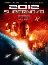 2012 : Supernova  (2012: Supernova)