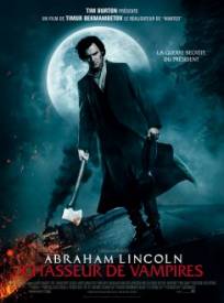 Abraham Lincoln : Chasseur de Vampires  (Abraham Lincoln: Vampire Hunter)