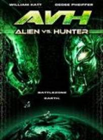 Alien vs Hunter  (AVH : Alien vs Hunter)