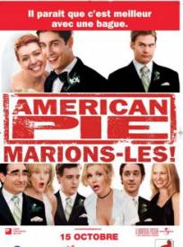 American pie : marions-les !  (American Pie: The Wedding)