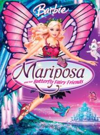 Barbie : Mariposa et ses Amies les Fées Papillons  (Barbie: Mariposa and her Butterfly Fairy Friends)