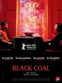 Black Coal  (Bai Ri Yan Huo)