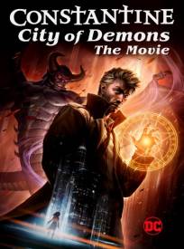 Constantine: City of Demons The Movie