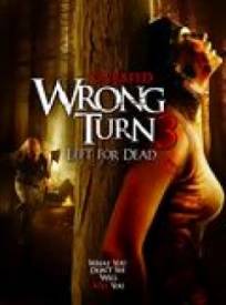 Détour mortel 3  (Wrong Turn 3: Left For Dead)