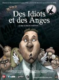 Des idiots et des anges  (Idiots and Angels)