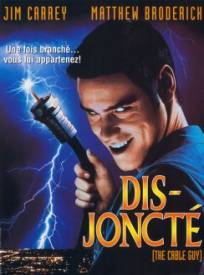 Disjoncté  (The Cable Guy)