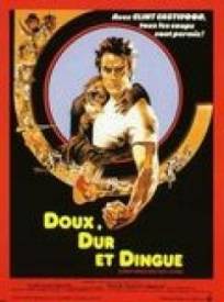 Doux, Dur et Dingue  (Every which way but loose)