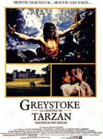 Greystoke, la légende de Tarzan  (Greystoke the Legend of Tarzan, Lord of the Apes)
