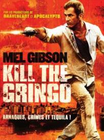 Kill the Gringo  (Get the Gringo)