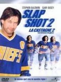 La Castagne 2 : les briseurs de glace  (Slap shot 2 : breaking the ice)