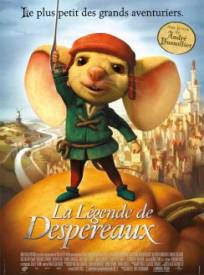 La Légende de Despereaux  (The Tale of Despereaux)