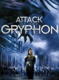 L'Attaque du griffon  (Attack of the Gryphon)