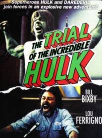 Le Procès de l'Incroyable Hulk  (The Trial of the Incredible Hulk)