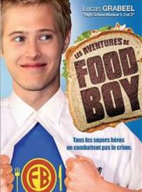 Les Aventures de Food Boy  (The Adventures Of Food Boy)