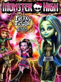 Monster High : Fusion monstrueuse  (Monster High: Freaky Fusion)