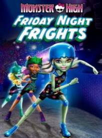 Monster High : Les reines de la CRIM?  (Monster High: Friday Night Frights)
