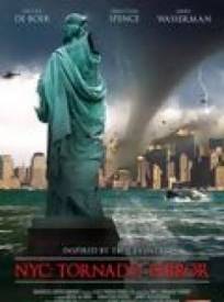 New-York : destruction imminente  (NYC : Tornado Terror)