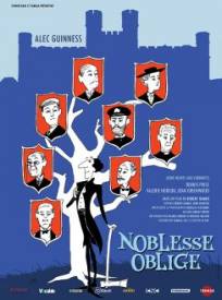 Noblesse oblige  (Kind Hearts and Coronets)