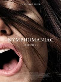 Nymphomaniac - Volume 2  (Nymphomaniac : Volume II)