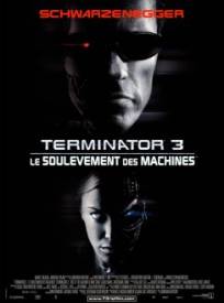 Terminator 3 : le Soulèvement des Machines  (Terminator 3 : Rise of the Machines)