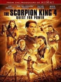 The Scorpiong King 4 : Quest For Power (Le Roi Scorpion 4 : La quête du pouvoir)
