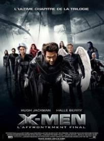 X-Men : The Last Stand (X-Men l'affrontement final)